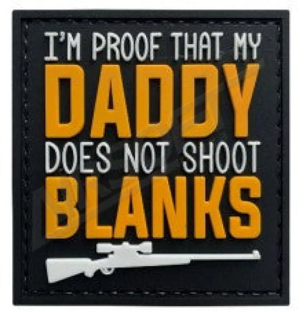 PATCH 1110 - IM PROOF THAT MY DADDY DOES NOT SHOOT BLANKS